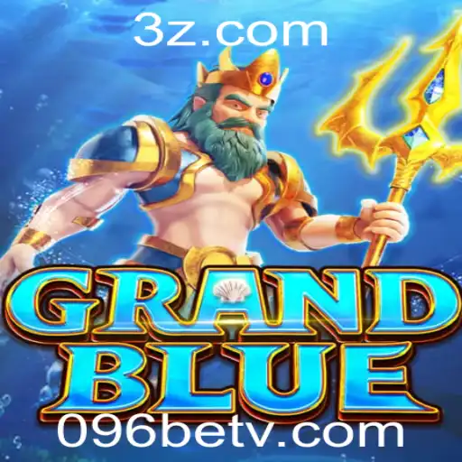 Explorando o Fascinante Mundo de GRANDBLUE com 096bet vip